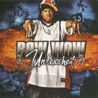 Unleashed - BOW WOW