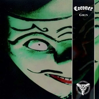 Grin - CORONER