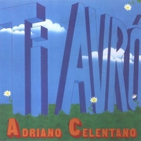 Ti avrò - ADRIANO CELENTANO