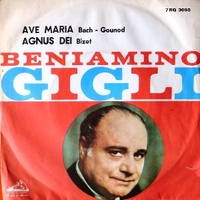 Ave Maria (Bach-Gounod) \ Agnus dei (Bizet) - BENIAMINO GIGLI