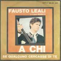 A chi \ Se qualcuno cercasse di te - FAUSTO LEALI