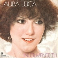Inutilmente tu \ Mezza mela - LAURA LUCA