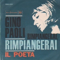 Rimpiangerai, rimpiangerai \ Il poeta - GINO PAOLI