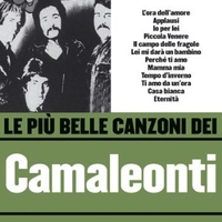 Le più belle canzoni dei Camaleonti - CAMALEONTI