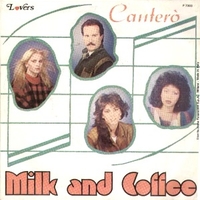 Canterò \ Danny - MILK AND COFFEE