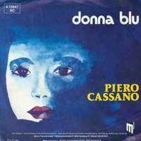 Donna blu \ Ho bisogno di te - PIERO CASSANO