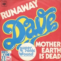 Runaway \ Mother earth is dead - DAVE