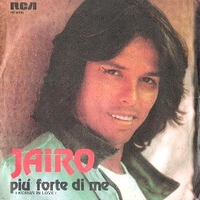 Più forte di me (woman in love) \ Vita senza vita - JAIRO