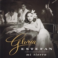 Mi tierra - GLORIA ESTEFAN