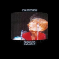 Shadows and light - JONI MITCHELL