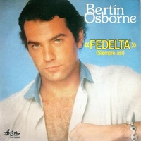 Fedeltà (Siempre asi) \ Perdono (Septiembre) - BERTIN OSBORNE