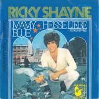 Mamy blu \ Heisse liebe - RICKY SHAYNE