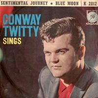 Sentimental journey \ Blue moon - CONWAY TWITTY