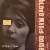 Blood makes noise \ Neighborhood girls - SUZANNE VEGA