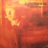 Still the game \ Dust - STEVE WINWOOD