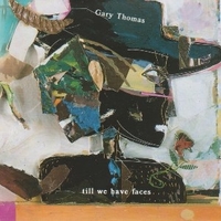 Till we have faces - GARY THOMAS