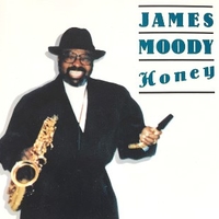 Honey - JAMES MOODY