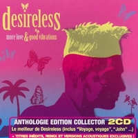 More love & good vibrations-Anthologie - DESIRELESS
