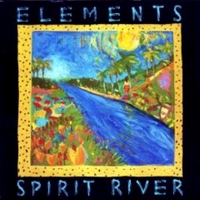 Spirit river - ELEMENTS (MARK EGAN, DANNY GOTTLIEB)