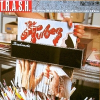 T.r.a.s.h. - Tubes rarities and smash hits - TUBES