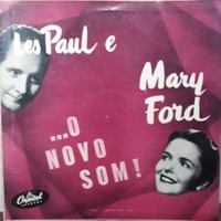 ...o novo som! Volume II - LES PAUL \ MARY FORD