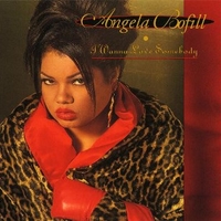 I wanna love somebody - ANGELA BOFILL