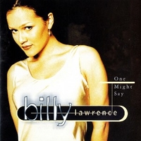One might say - BILLY LAWRENCE