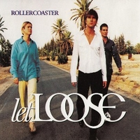 Rollercoaster - LET LOOSE