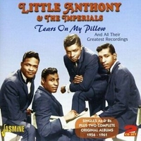 Tears on my pillow and all their greatest recordings (1956-1961) - LITTLE ANTHONY & THE IMPERIALS