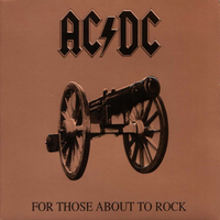 For those about to rock - AC/DC