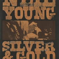 Silver & gold - NEIL YOUNG