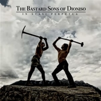 In stasi perpetua - THE BASTARD SONS OF DIONISO