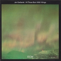 All those born with wings - JAN GARBAREK