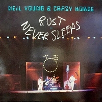 Rust never sleep - NEIL YOUNG