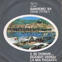 E se domani... \ Quando vedrai la mia ragazza - GENE PITNEY