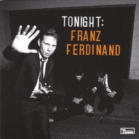 Tonight: Franz Ferdinand - FRANZ FERDINAND