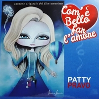 Com'è bello far l'amore (1 track) - PATTY PRAVO