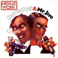 Dr. Heckyll & Mr. Jive / No restrictions - MEN AT WORK
