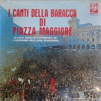 I canti della baracca di PIazza maggiore - CANZONIERE DELLE LAME