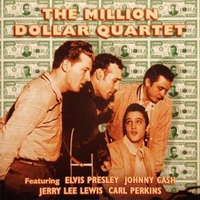 The million dollar quartet - ELVIS PRESLEY \ JOHNNY CASH \ JERRY LEE LEWIS \ CARL PERKINS