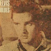 Elvis sings the blues - ELVIS PRESLEY
