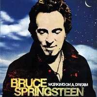 Working on a dream - BRUCE SPRINGSTEEN
