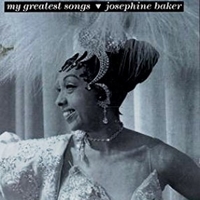 My greatest songs - JOSEPHINE BAKER