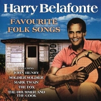 Favourite folk songs - HARRY BELAFONTE