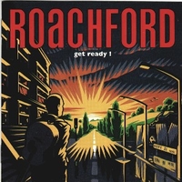 Get ready! - ROACHFORD