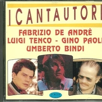 I cantautori - VARIOUS / FABRIZIO DE ANDRE' / LUIGI TENCO / GINO PAOLI /  UMBERTO BINDI