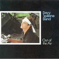 Out of the air - DAVY SPILLANE band