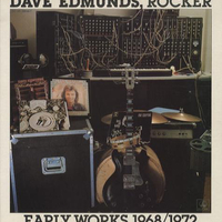 Early works 1968/1972 - DAVE EDMUNDS