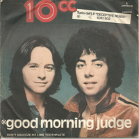 Good morning judge \Don't squeeze me like… - 10CC