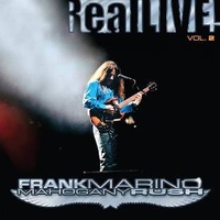 Real live! Vol.2 (RSD 2021) - FRANK MARINO & MAHOGANY RUSH